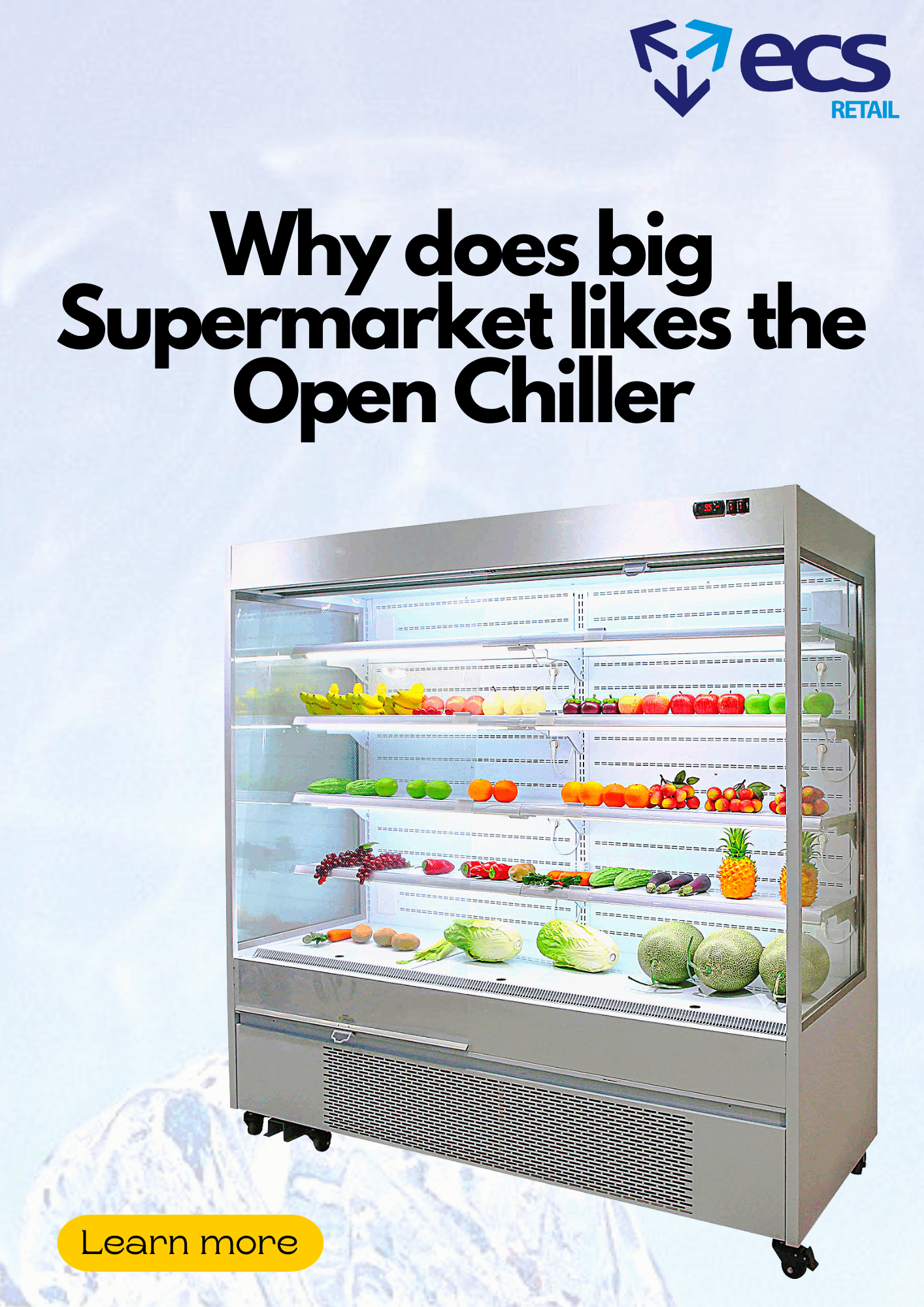 Supermarket Open Chiller Why Supermarket Refrigeration is So